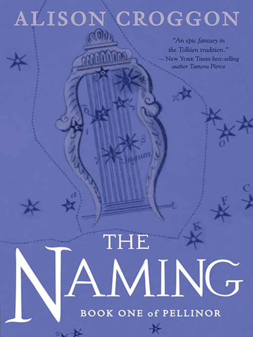 Title details for The Naming by Alison Croggon - Wait list